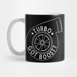 Turbo - Got Boost? Mug